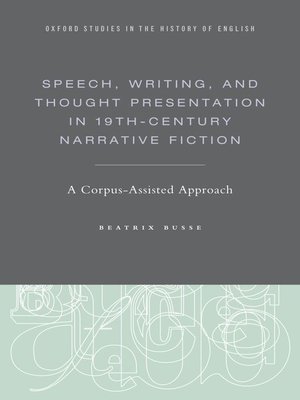 cover image of Speech, Writing, and Thought Presentation in 19th-Century Narrative Fiction